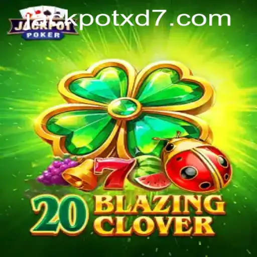 Unveiling the Thrills of 20BlazingClover - A New Era in Gaming with XD JACKPOT777