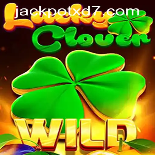 Exploring the Thrills of LuckyClover: A New Era with XD JACKPOT777