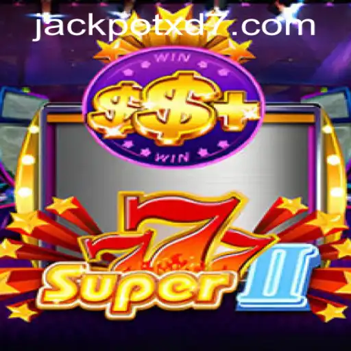 Discover the Thrilling World of Super777II with XD JACKPOT777