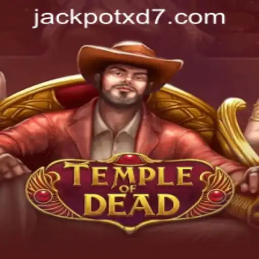 Exploring the Thrills of TempleofDead and the Excitement of XD JACKPOT777
